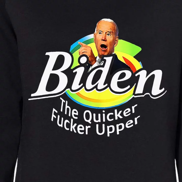 Funny Biden The Quicker FEr Upper Womens California Wash Sweatshirt