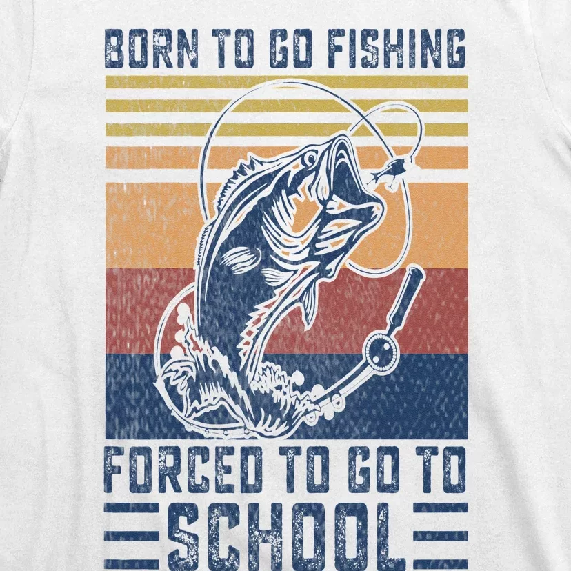 Funny Born To Go Fishing Bass Fish Fisherman T-Shirt