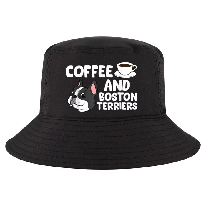 Funny Boston Terrier Lover Coffee And Boston Terriers Cool Comfort Performance Bucket Hat