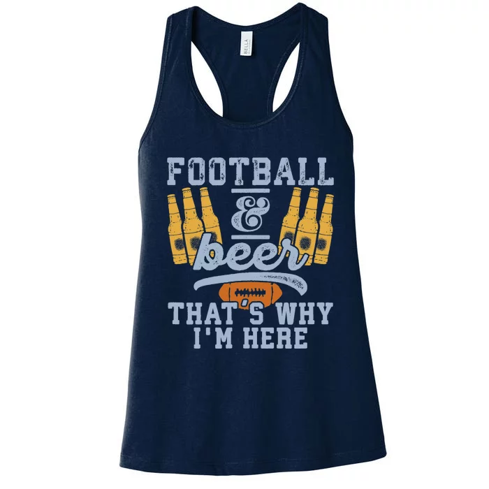 Football & Beer That's Why I'm Here for Coach And Dad Women's Racerback Tank