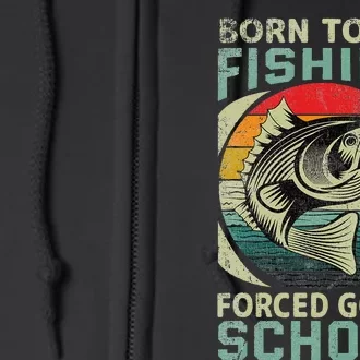 Funny Born To Go Fishing Gift Bass Fish Fisherman Full Zip Hoodie