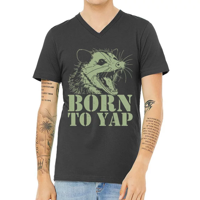 Funny Born To Yap Opossum V-Neck T-Shirt