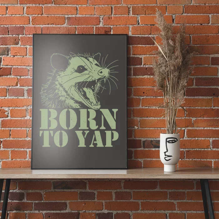 Funny Born To Yap Opossum Poster