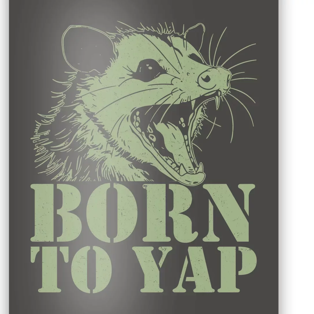 Funny Born To Yap Opossum Poster