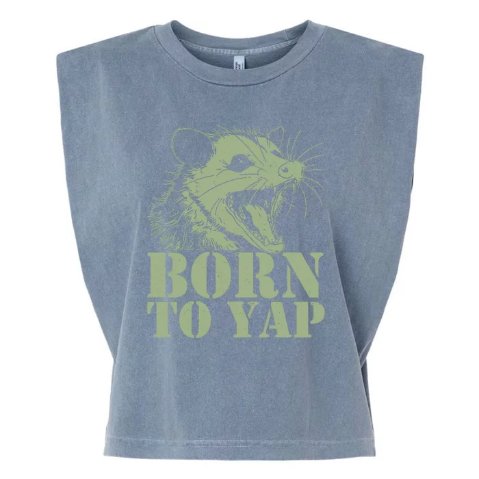 Funny Born To Yap Opossum Garment-Dyed Women's Muscle Tee