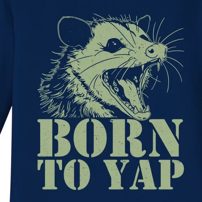 Funny Born To Yap Opossum Baby Long Sleeve Bodysuit