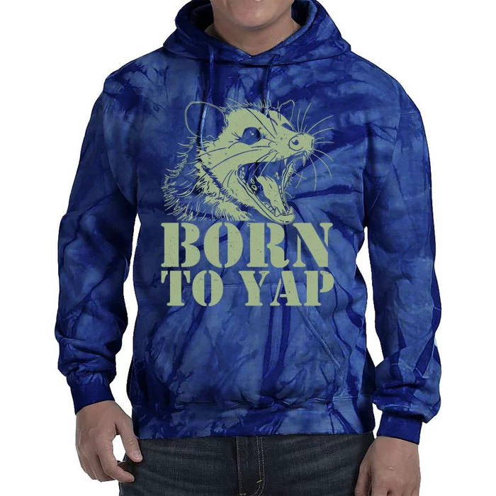 Funny Born To Yap Opossum Tie Dye Hoodie