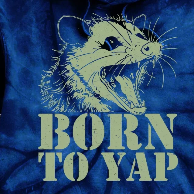 Funny Born To Yap Opossum Tie Dye Hoodie