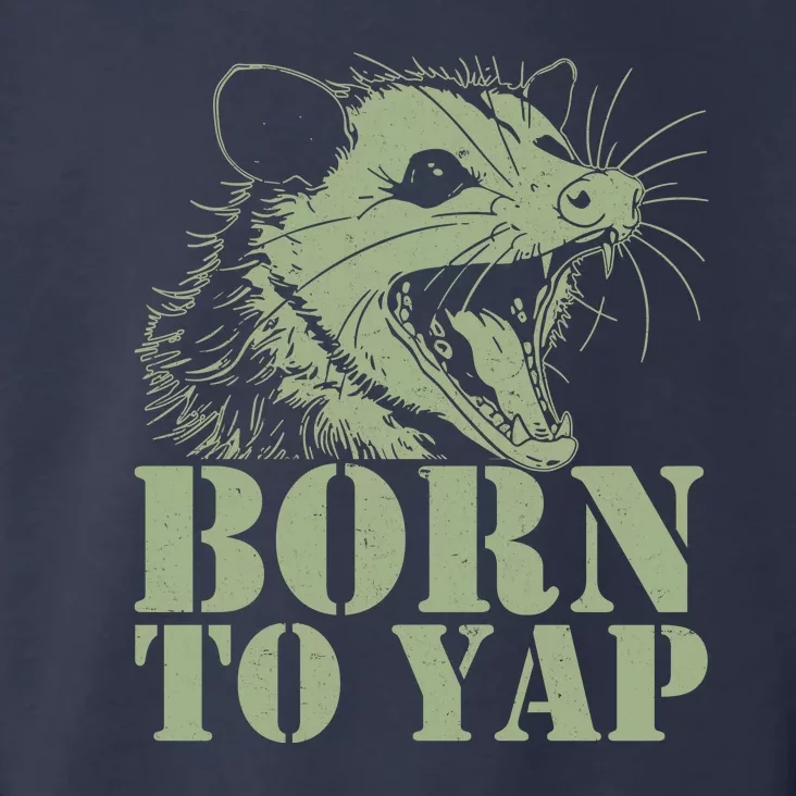 Funny Born To Yap Opossum Toddler Hoodie