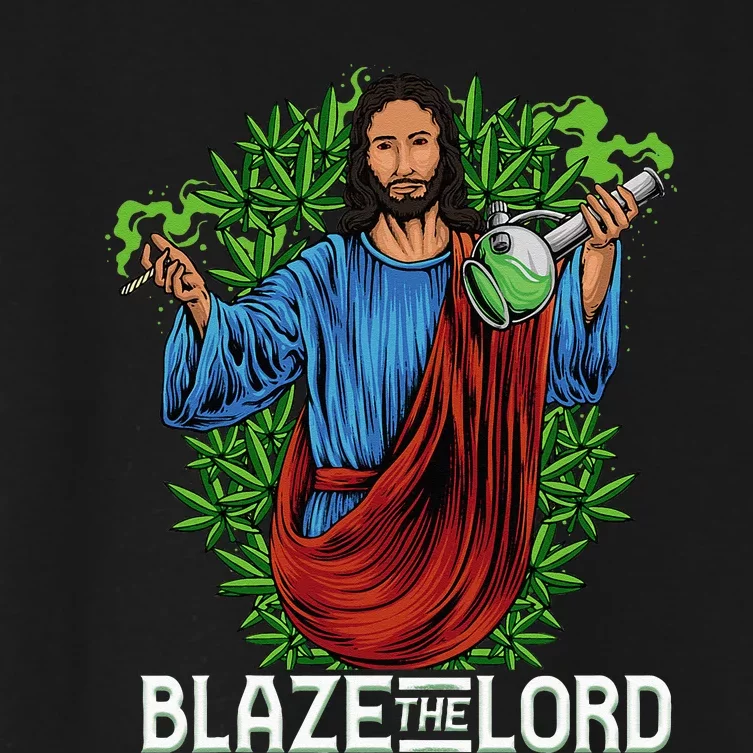 Funny Blaze The Lord High Stoned Jesus 420 Weed Lovers Gift Women's Crop Top Tee