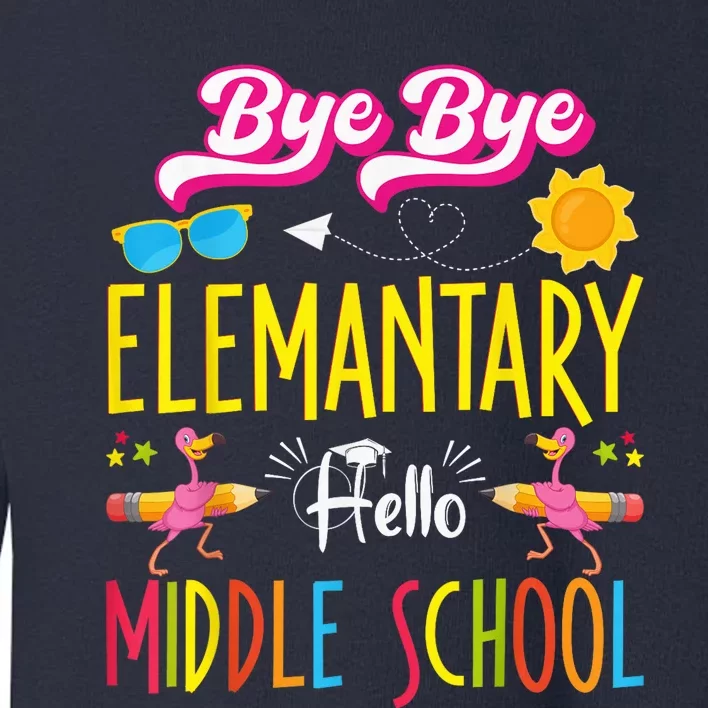 Flamingo Back to School Bye Elementary Hello Middle School Toddler Sweatshirt