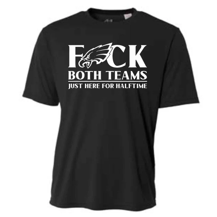 ‪Fuck Both Teams Just Here For Halftime‬ Cooling Performance Crew T-Shirt