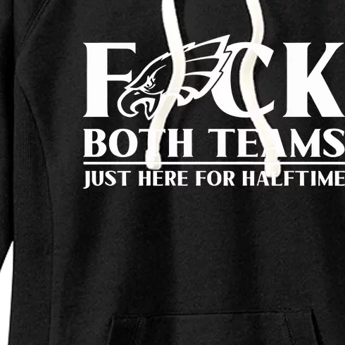 ‪Fuck Both Teams Just Here For Halftime‬ Women's Fleece Hoodie