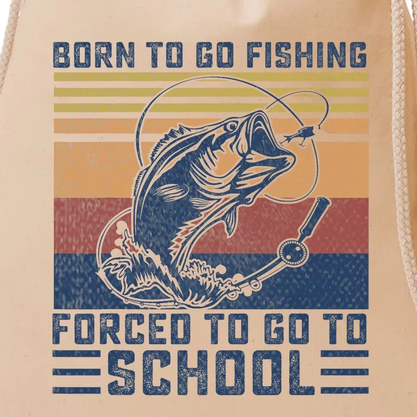 Funny Born To Go Fishing Bass Fish Fisherman Drawstring Bag