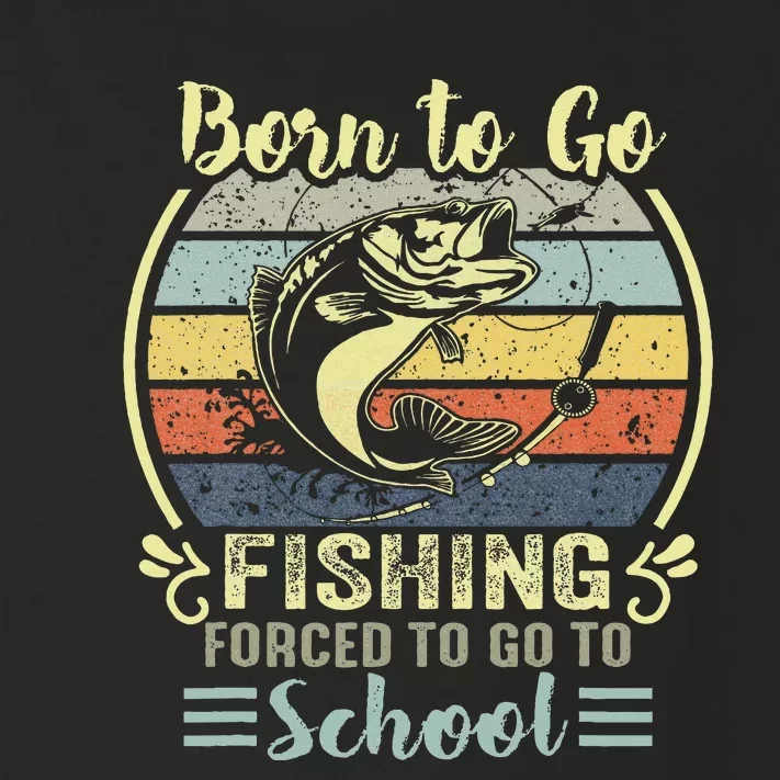 Funny Born To Go Fishing Bass Fish Fisherman Toddler Long Sleeve Shirt