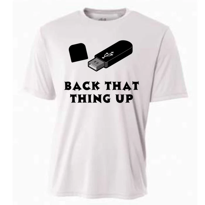 Funny BACK THAT THING UP Computer Nerd Cooling Performance Crew T-Shirt