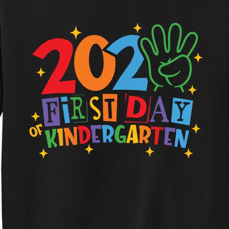 Funny Back To School Happy First Day Of Kindergarten 2024 Tall Sweatshirt