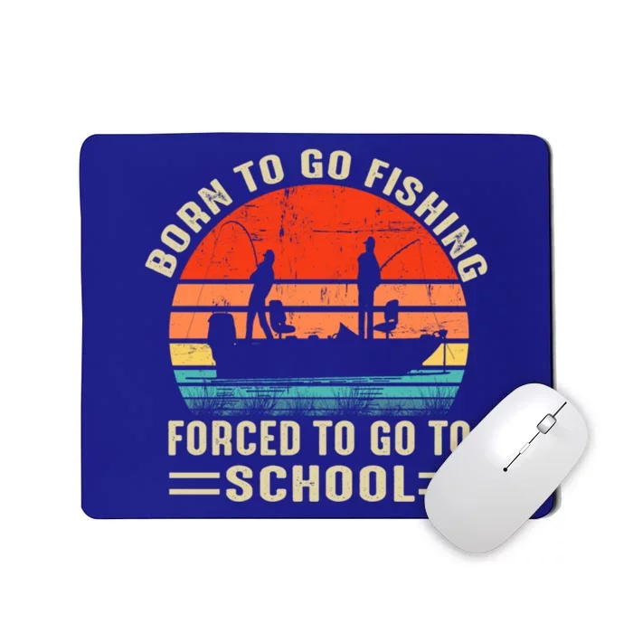 Funny Born To Go Fishing Bass Fish Fisher Gift Mousepad