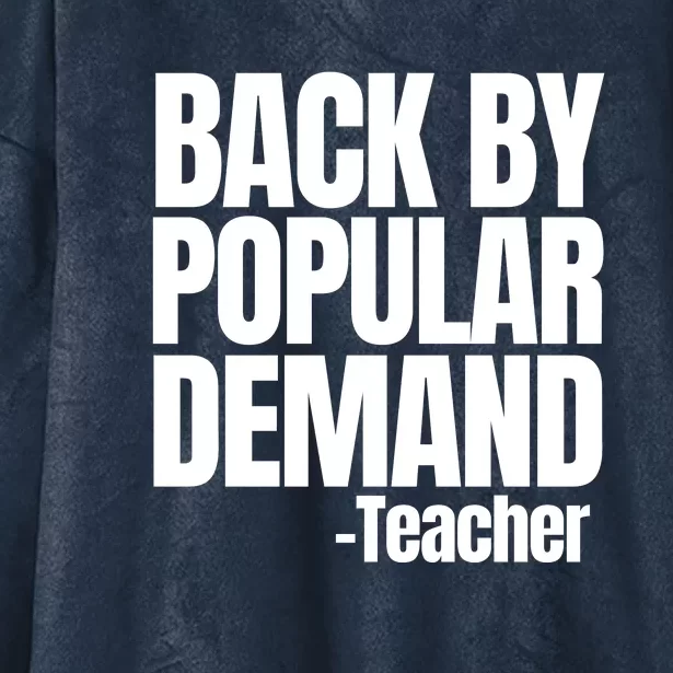 Funny Back To School Teacher Back By Popular Demand 1st Day Hooded Wearable Blanket