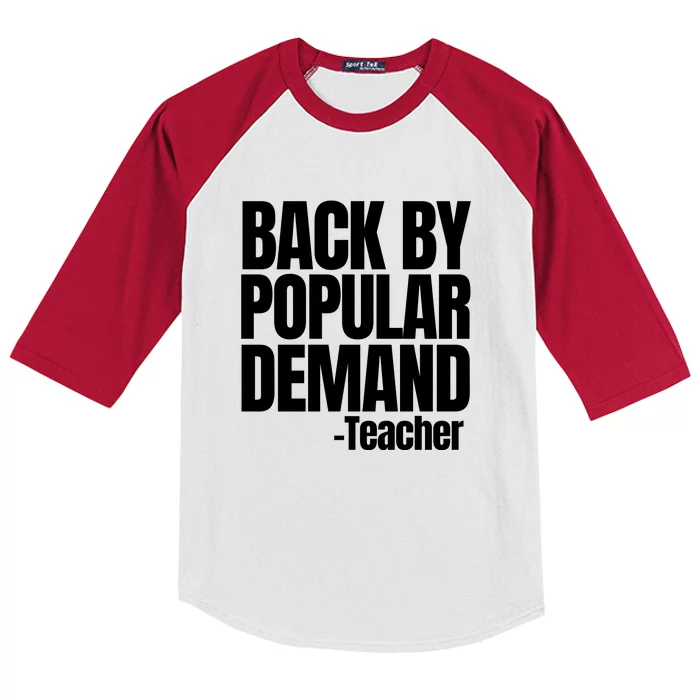 Funny Back To School Teacher Back By Popular Demand 1st Day Kids Colorblock Raglan Jersey