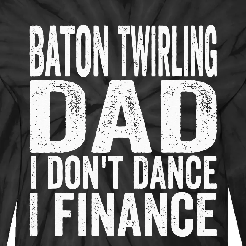 Funny Baton Twirling DAD Baton Twirling Tie-Dye Long Sleeve Shirt