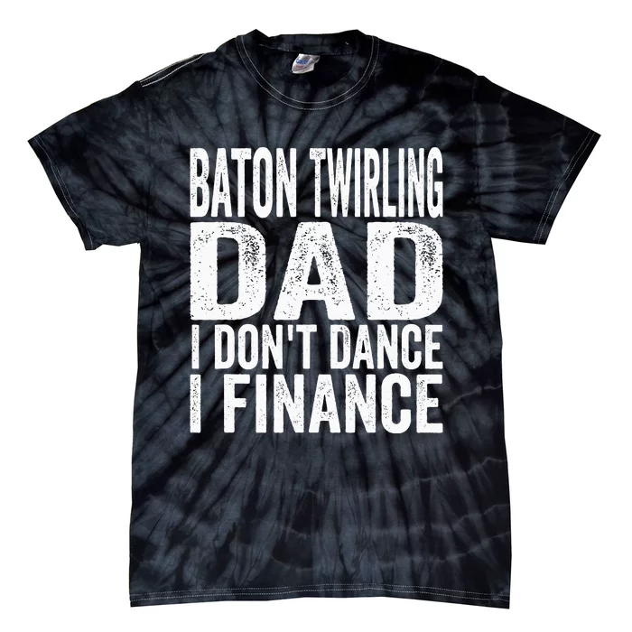 Funny Baton Twirling DAD Baton Twirling Tie-Dye T-Shirt