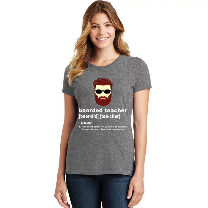 Funny Beard Teacher Teacher Appreciation Gift For Women's T-Shirt