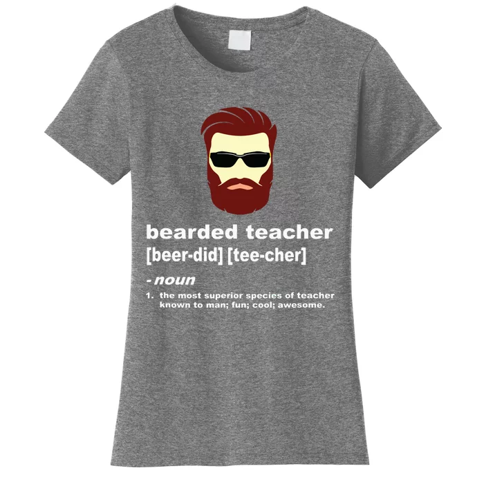 Funny Beard Teacher Teacher Appreciation Gift For Women's T-Shirt