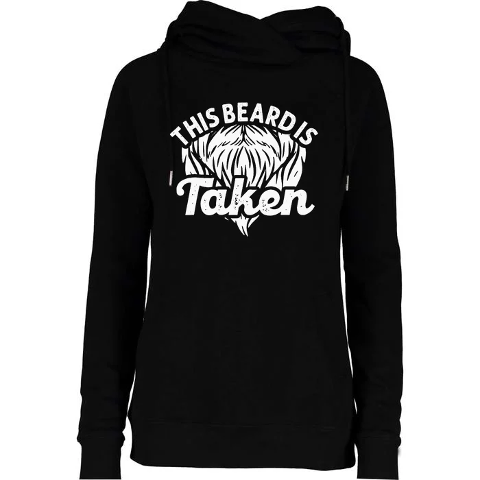 Funny Beard This Beard Is Taken For Bearded Hipster Womens Funnel Neck Pullover Hood