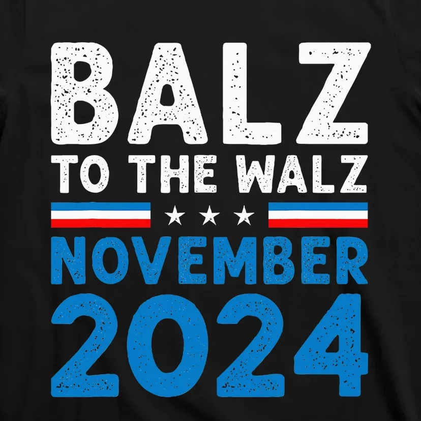 Funny Balz To The Walz Kamala Harris Tim Walz 2024 T-Shirt