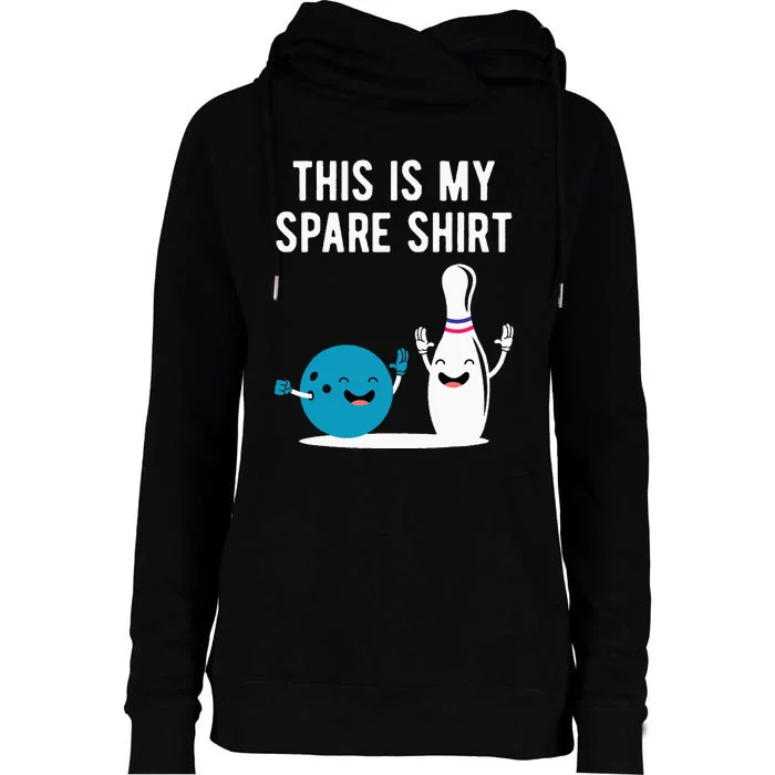 Funny Bowling This Is My Spare Bowler Bowl Sport Gift Womens Funnel Neck Pullover Hood