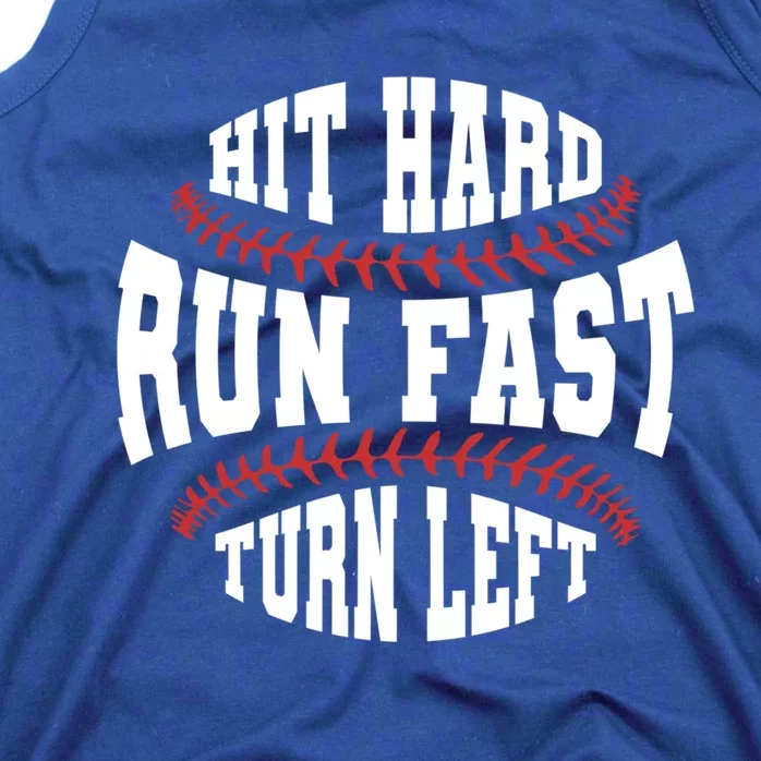 Funny Baseball Team Hit Hard Run Fast Turn Left Baseball Gift Tank Top