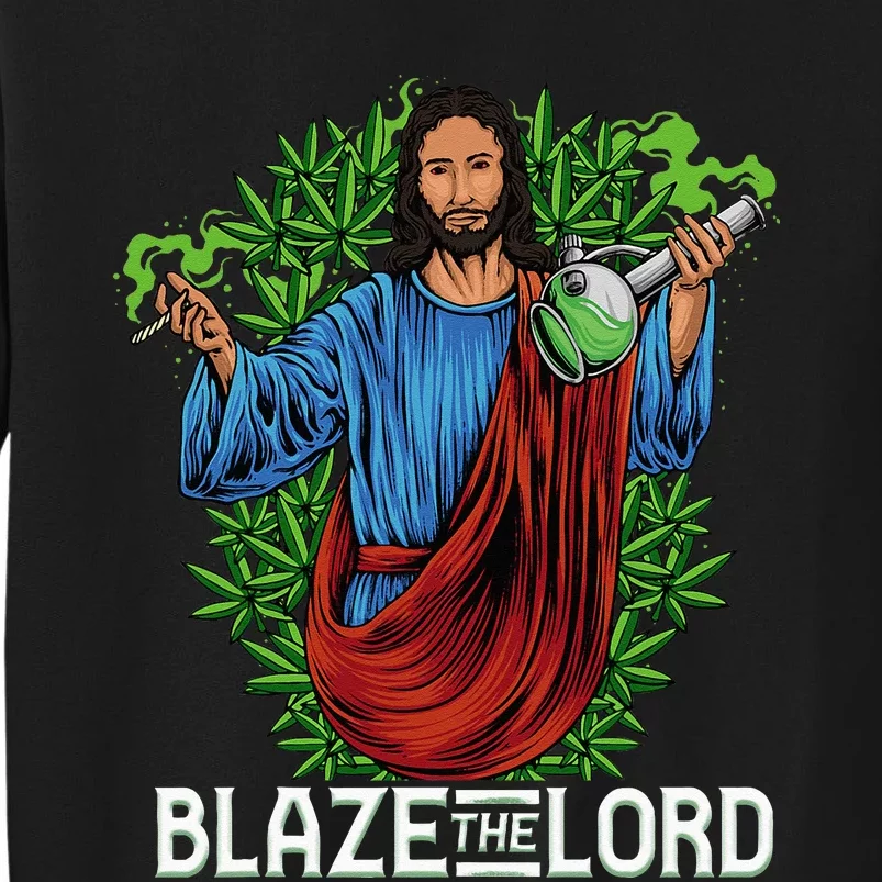 Funny Blaze The Lord High Stoned Jesus 420 Weed Lovers Gift Sweatshirt