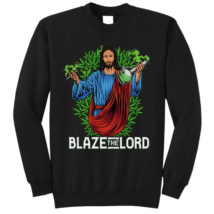 Funny Blaze The Lord High Stoned Jesus 420 Weed Lovers Gift Sweatshirt