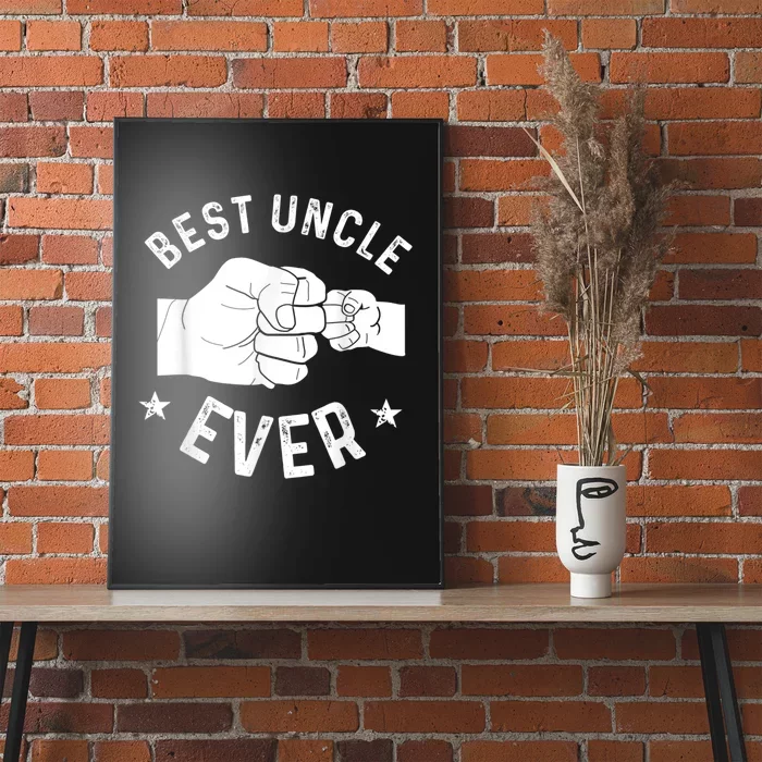 Funny Best Uncle Ever Fistbump Poster