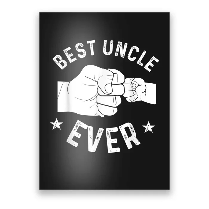 Funny Best Uncle Ever Fistbump Poster