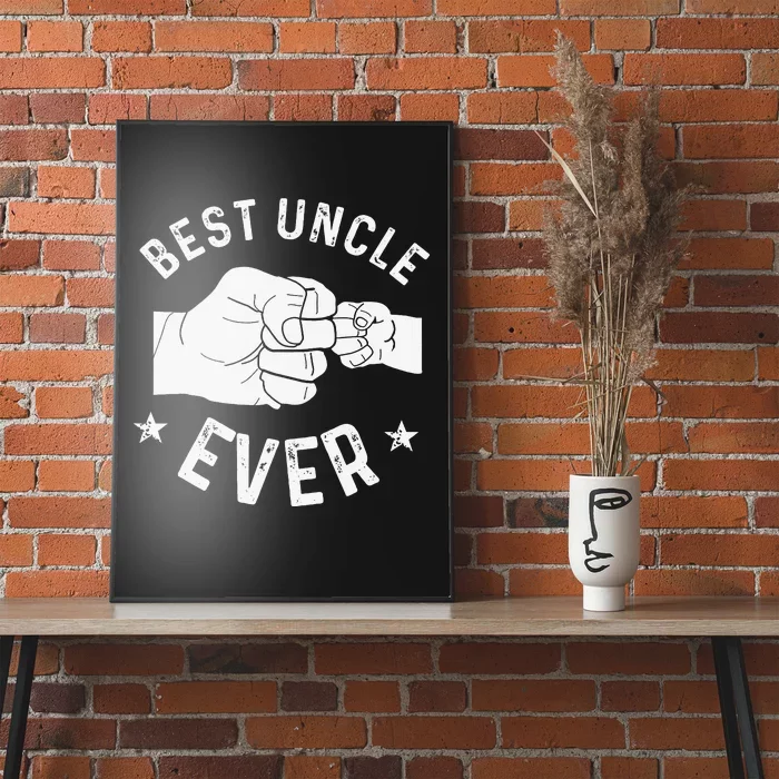 Funny Best Uncle Ever Fistbump Poster