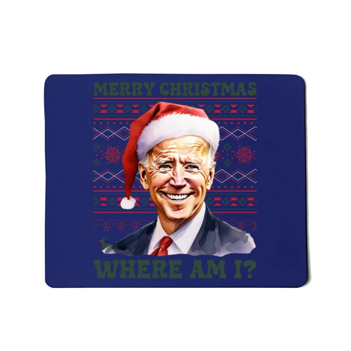 Funny Biden Ugly Christmas Sweater Where Am I Mousepad