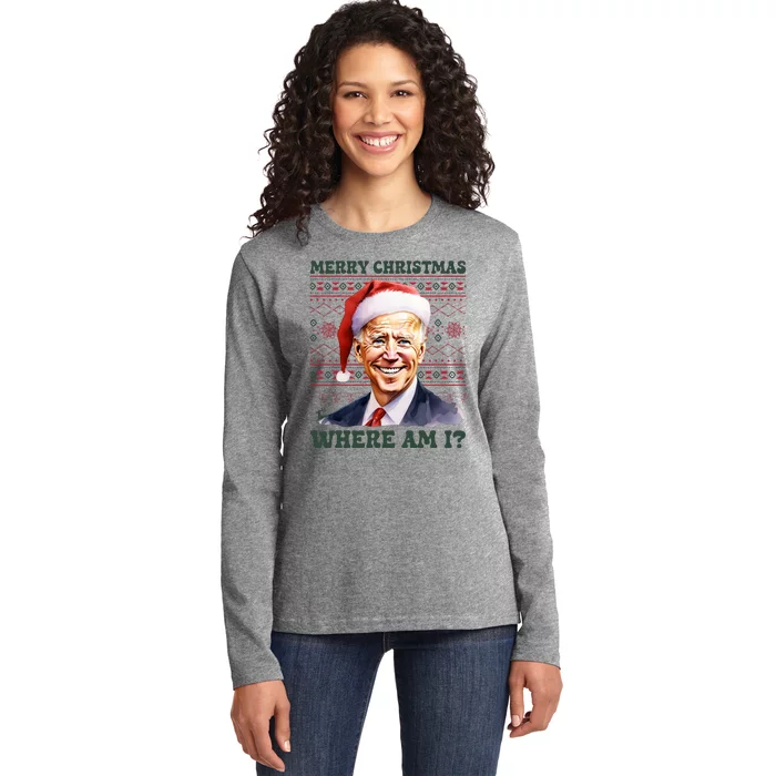 Funny Biden Ugly Christmas Sweater Where Am I Ladies Long Sleeve Shirt