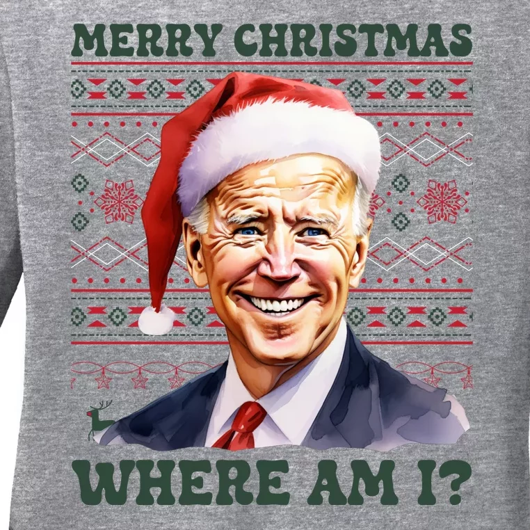 Funny Biden Ugly Christmas Sweater Where Am I Ladies Long Sleeve Shirt