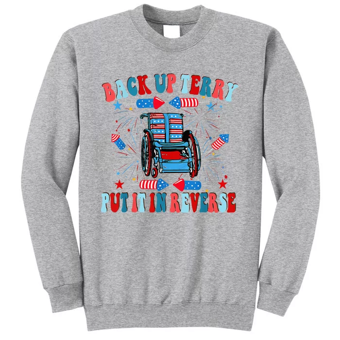 Funny Back Up Terry Put It In Reverse Firework 4th Of July Tall Sweatshirt