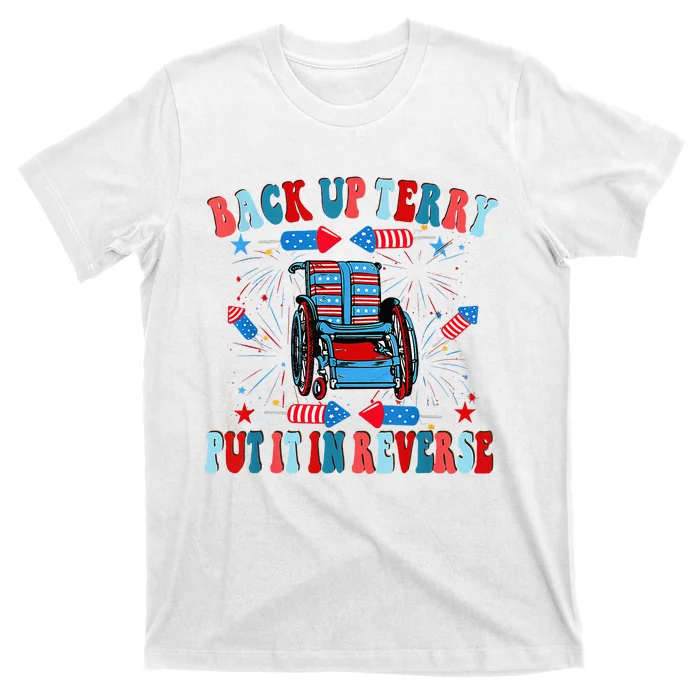 Funny Back Up Terry Put It In Reverse Firework 4th Of July T-Shirt