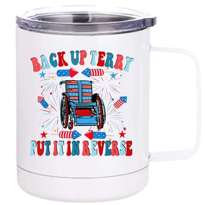 Funny Back Up Terry Put It In Reverse Firework 4th Of July Front & Back 12oz Stainless Steel Tumbler Cup