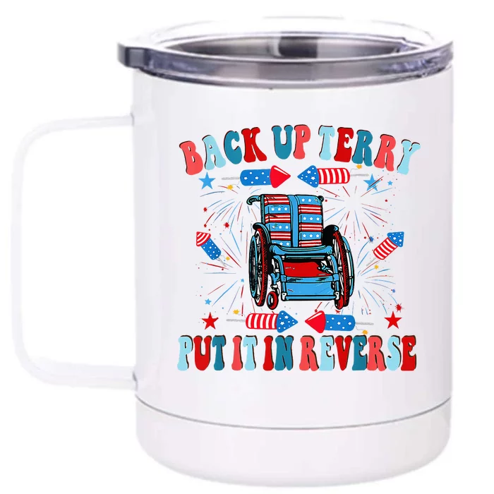 Funny Back Up Terry Put It In Reverse Firework 4th Of July Front & Back 12oz Stainless Steel Tumbler Cup