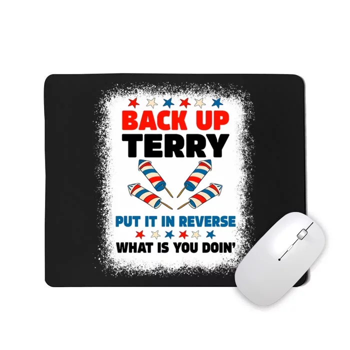 Fireworks Back Up Terry Put It In Reverse July 4th Bleached Mousepad