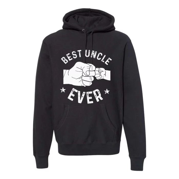 Funny Best Uncle Ever Fist Bump Premium Hoodie