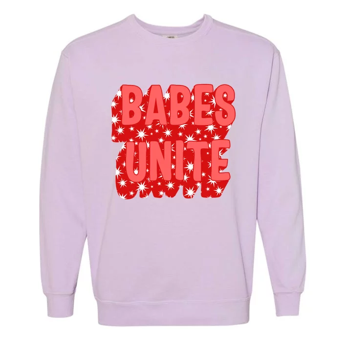 Feminist Babes Unite Empowert Feminism Equality Gift Garment-Dyed Sweatshirt