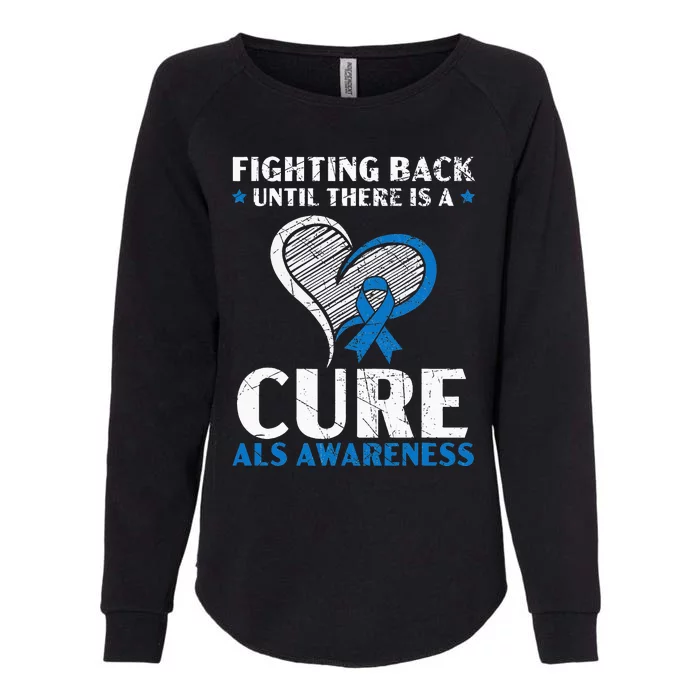 Fighting Back Until There Is A Cure ALS Awareness Womens California Wash Sweatshirt