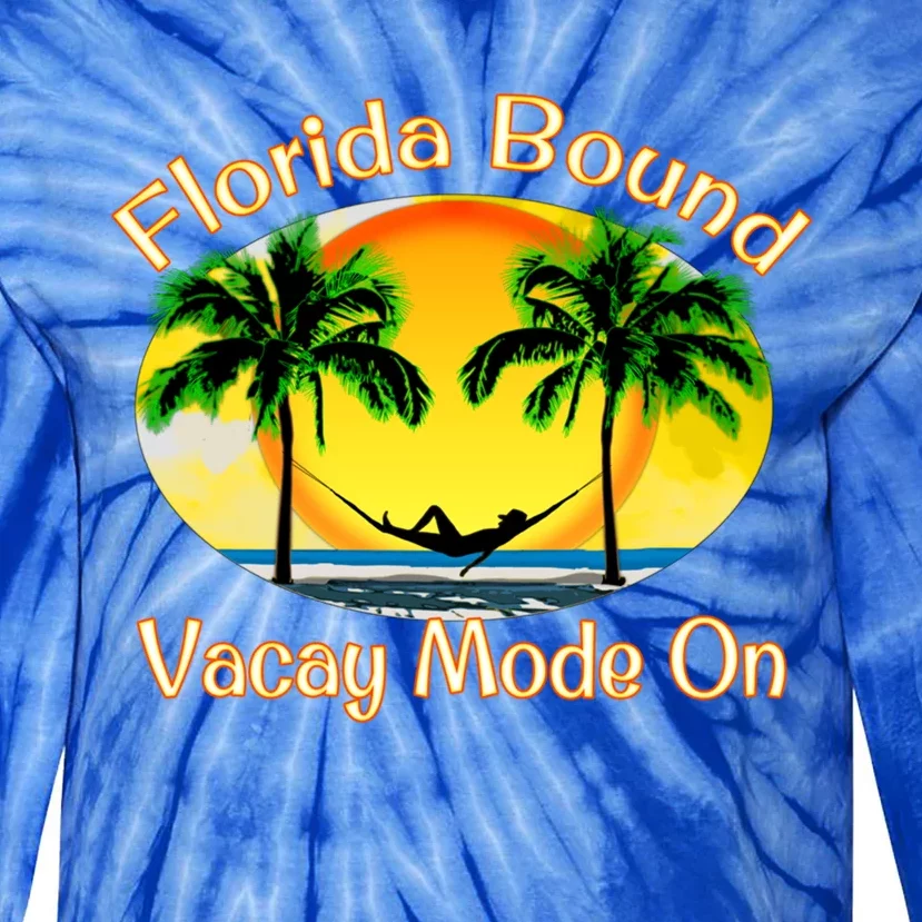 Florida Bound Vacay Mode On Funny Beach Summer Gift Tie-Dye Long Sleeve Shirt