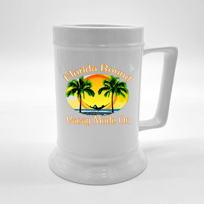 Florida Bound Vacay Mode On Funny Beach Summer Gift Front & Back Beer Stein